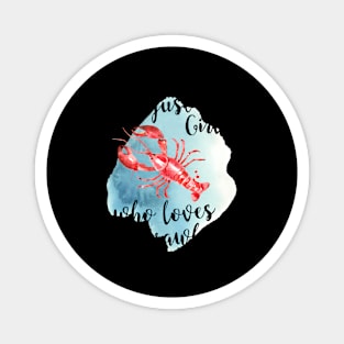 Just A Who Loves Crawfish - Cajun Crawfish Boil Magnet